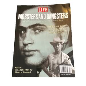 Life: Mobsters and Gangsters Magazine 2012 Time Inc., Organized Crime In America